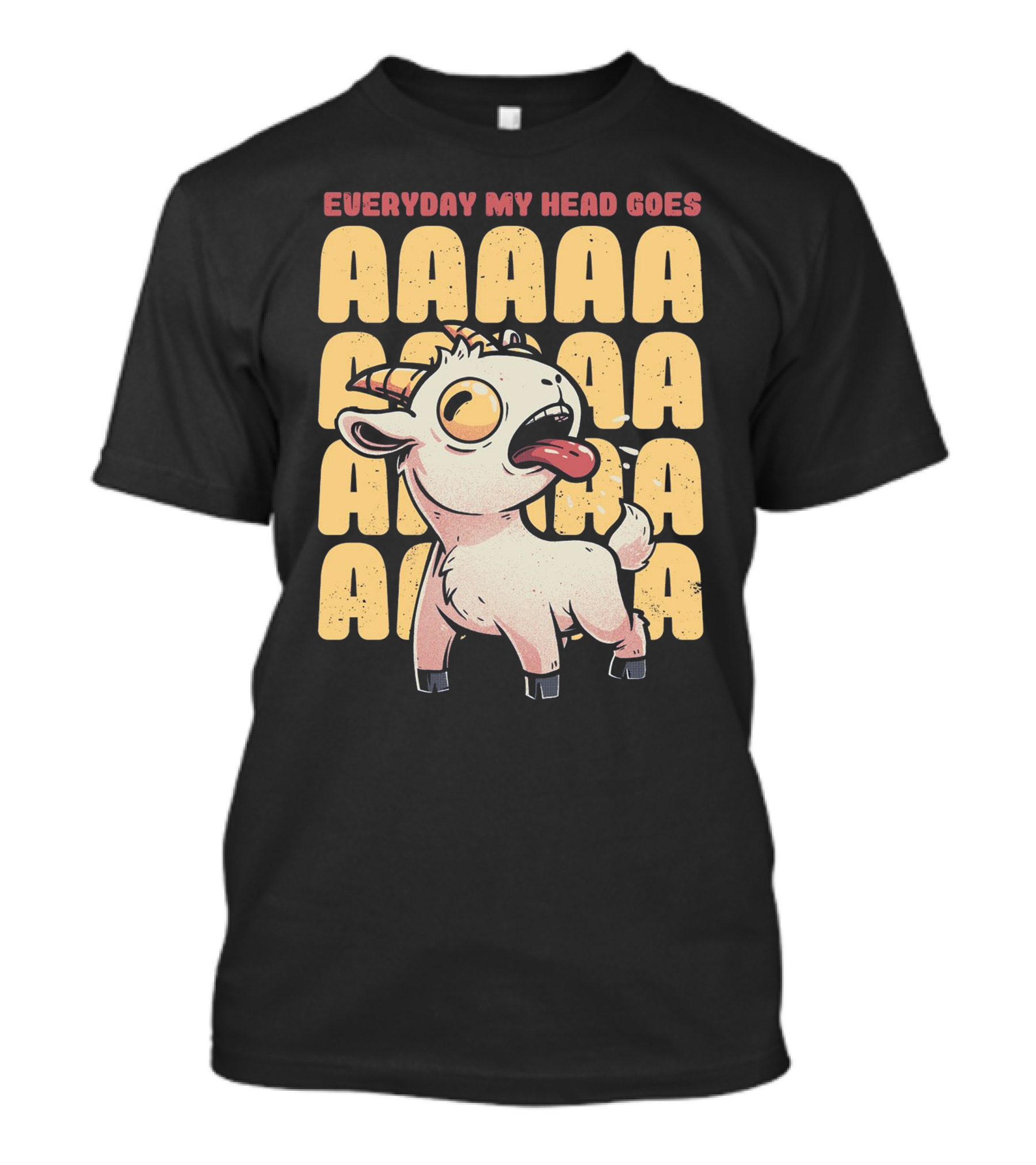 Everyday My Head Goes AAAA Cute Goat T-Shirt