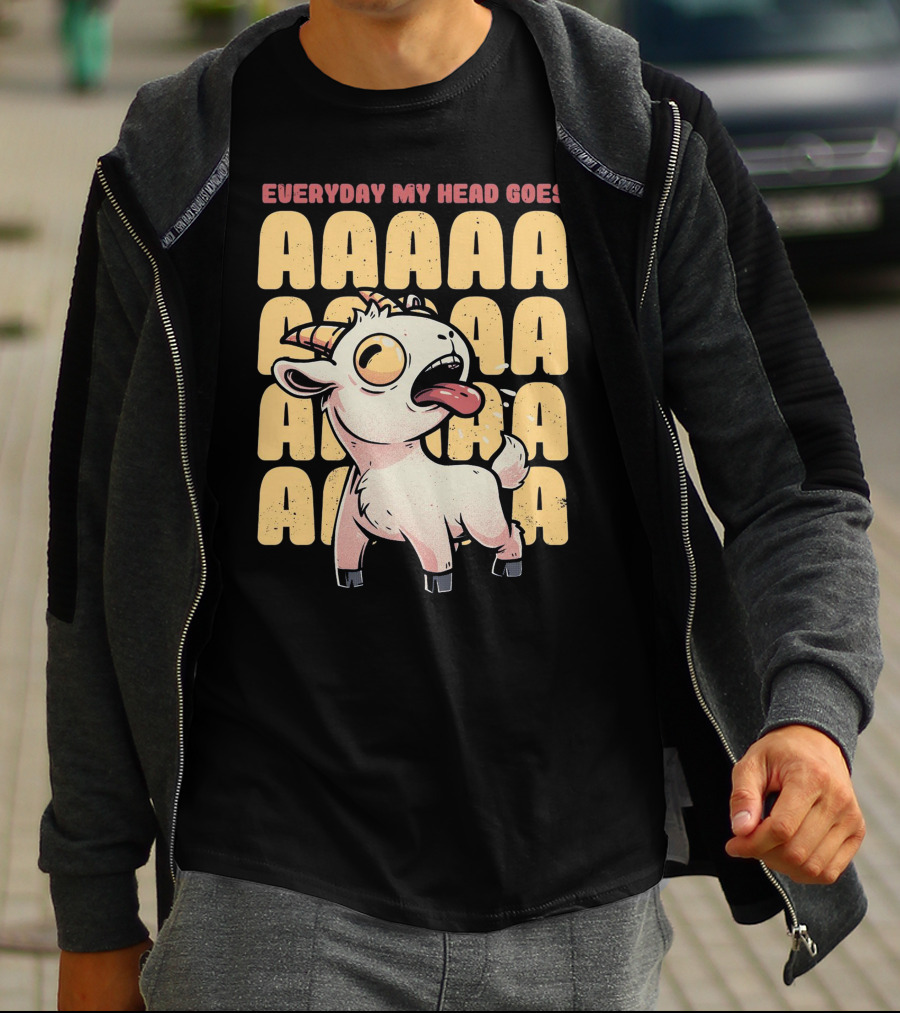 Everyday My Head Goes AAAA Cute Goat T-Shirt