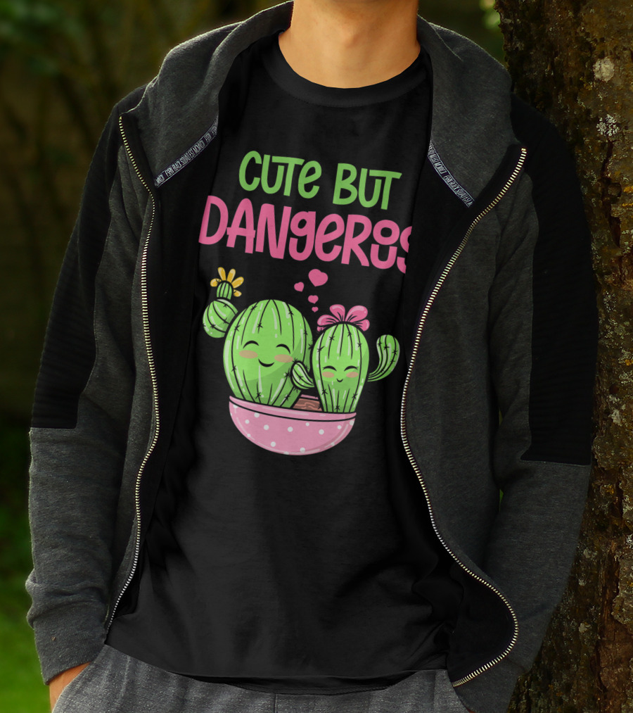 Cute But Dangerous Cactus Lover Kawaii Girl Succulent Lover T-Shirt