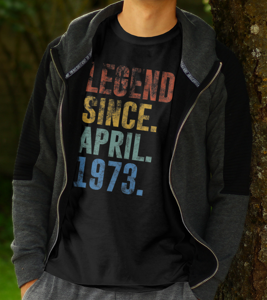 Legend Since April 1973 Vintage 48 Year Old T-Shirt