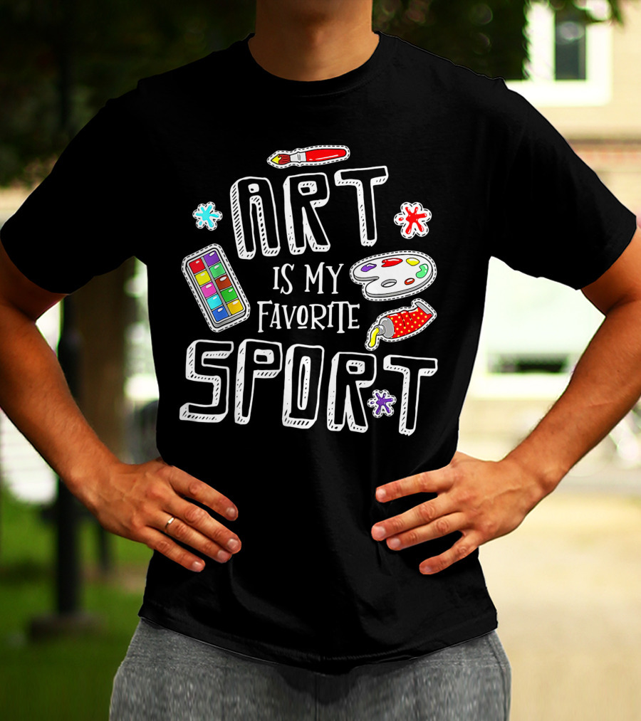 Art Is My Favorite Sport Painter's Palette Brushes Colors T-Shirt