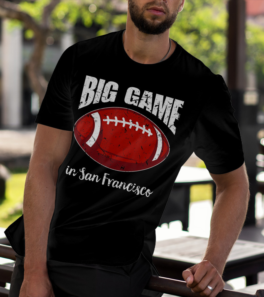 Big Game In San Francisco Vintage Football T-Shirt