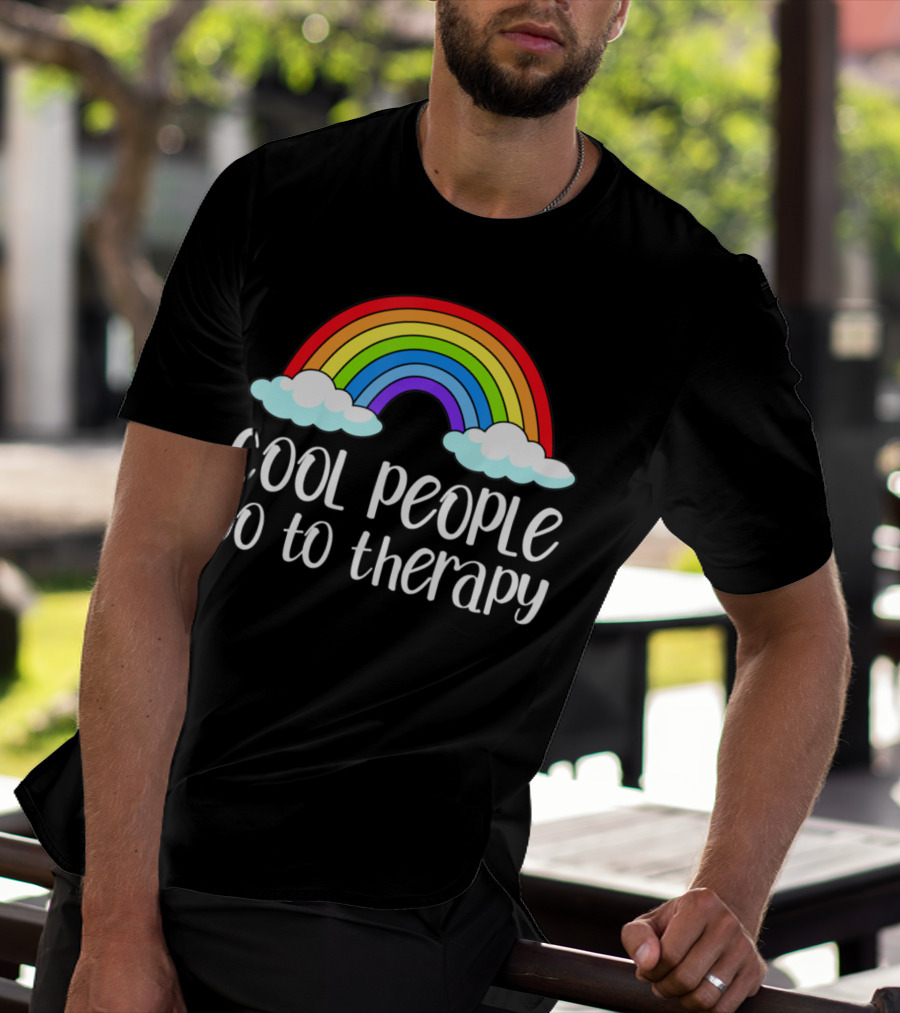 Cool People Go To Therapy Rainbow Mental Health Awareness T-Shirt