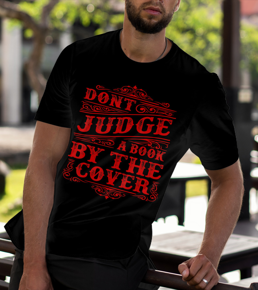 Dont Judge A Book By The Cover Motivational T-Shirt
