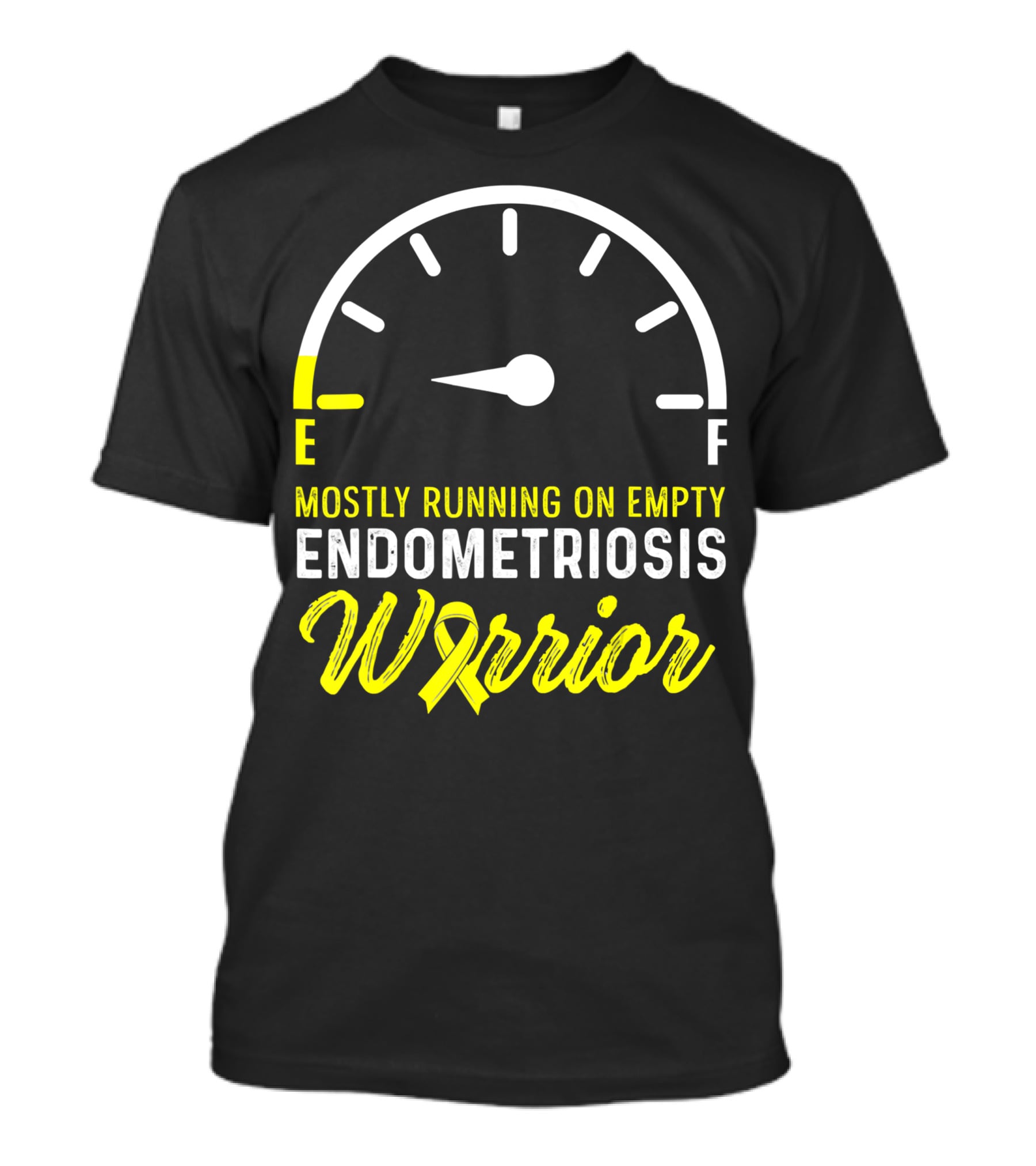 Mostly Running On Empty Endometriosis Warrior Fuel Gauge T-Shirt