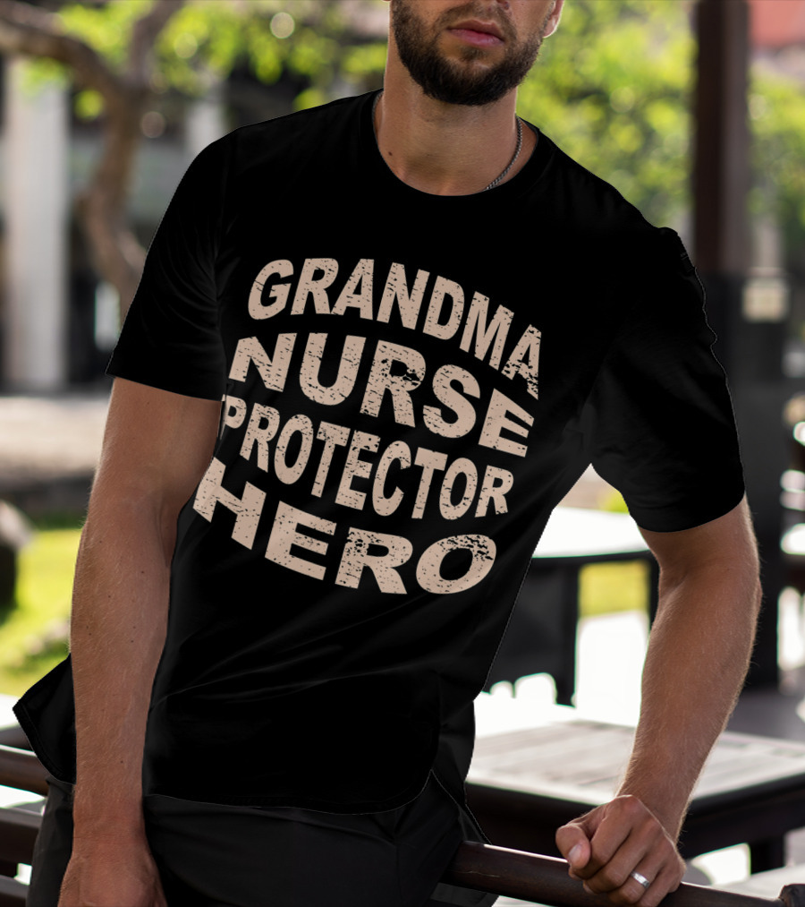 Grandma Nurse Protector Hero Grandmother T-Shirt