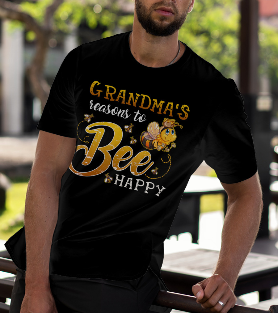 Grandma's Reasons To Bee Happy With Cute Cartoon Bee And Swarm T-Shirt