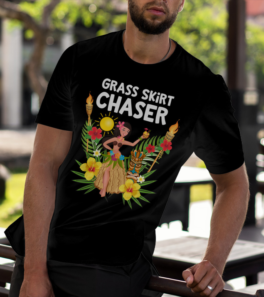Grass Skirt Chaser Tiki Party Luau Party Tropical Fun Polynesian T-Shirt