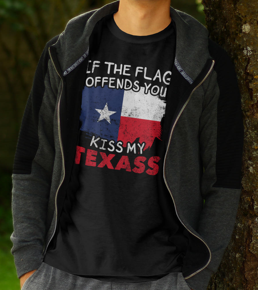 If The Flag Offends You Kiss My Texass Texas Flag Texan T-Shirt