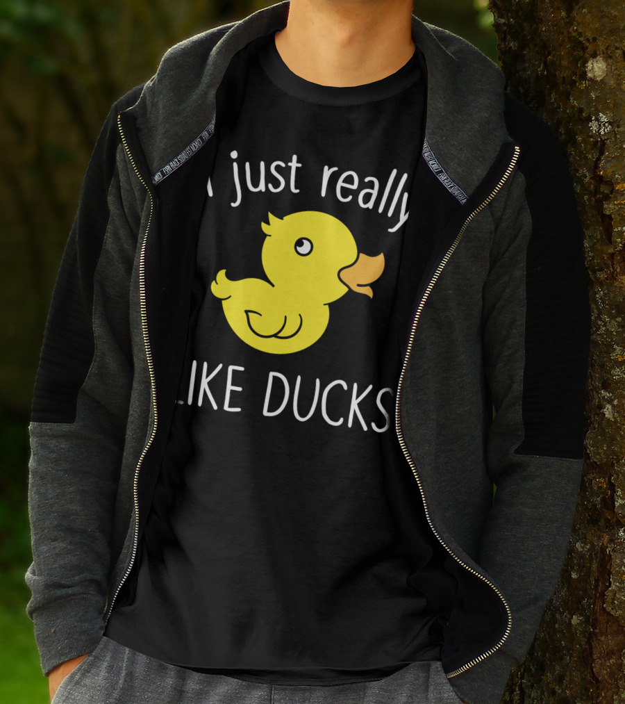 I Just Really Like Ducks Duck Lover T-Shirt