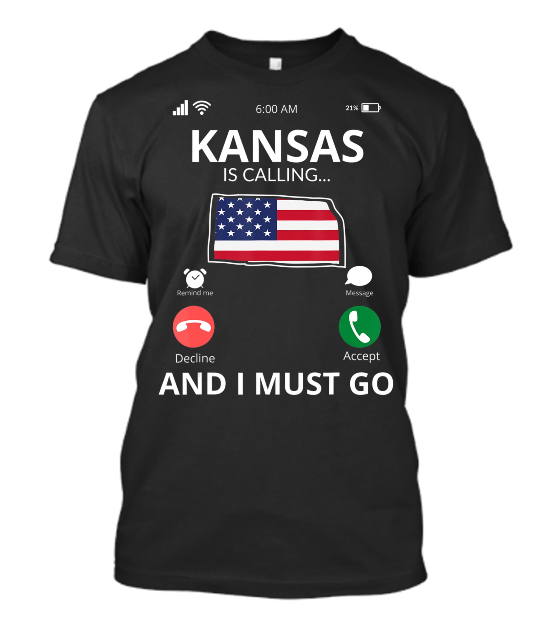 Kansas Is Calling And I Must Go Kansas Flag Mobile Screen T-Shirt
