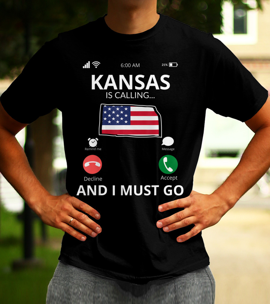 Kansas Is Calling And I Must Go Kansas Flag Mobile Screen T-Shirt