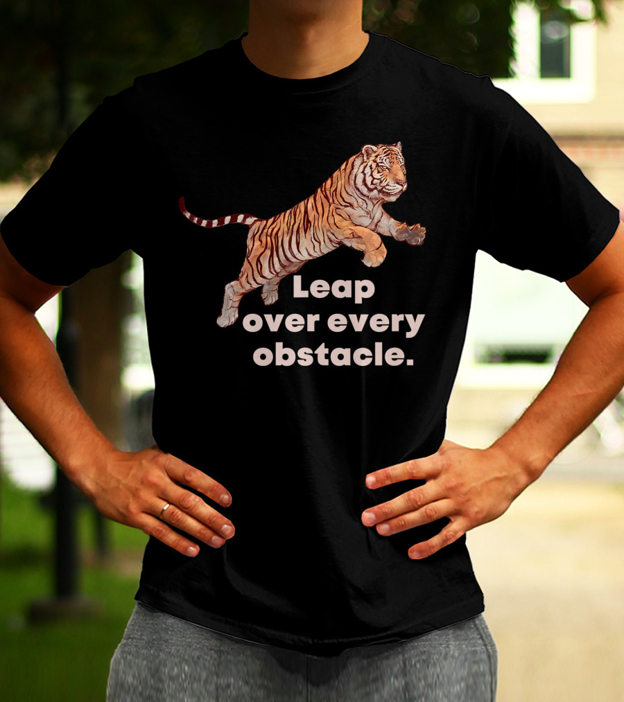 Leap Over Every Obstacle Tiger Motif T-Shirt