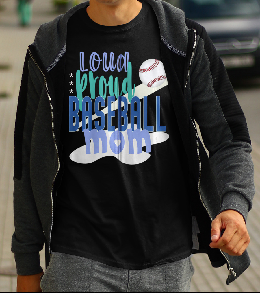Loud Proud Baseball Mom With Bat And Ball Elements T-Shirt