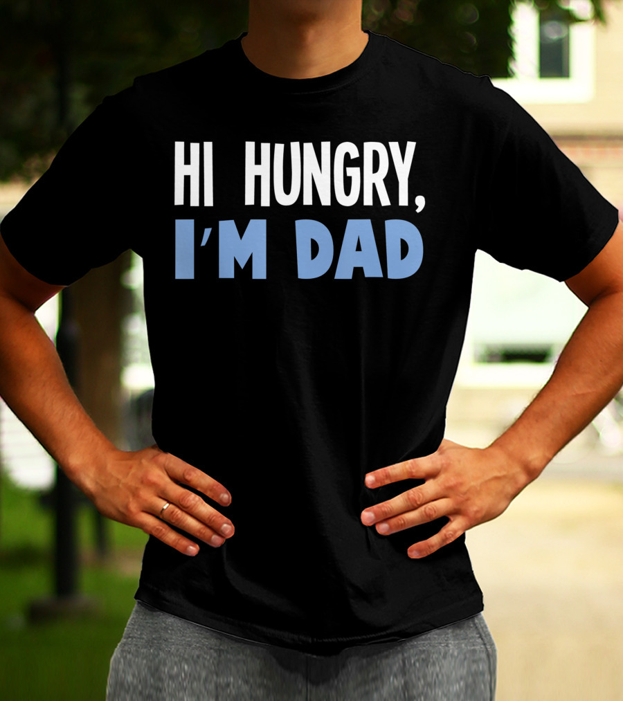 HI HUNGRY I'M DAD BLACK BACKGROUND WHITE BLUE TEXT T-Shirt