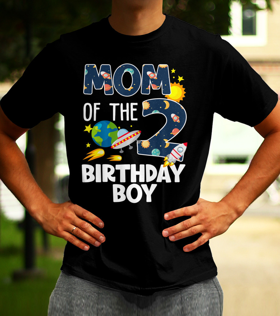 MOM OF THE 2 BIRTHDAY BOY ROCKET SPACE PLANETS UFO SUN STAR T-Shirt