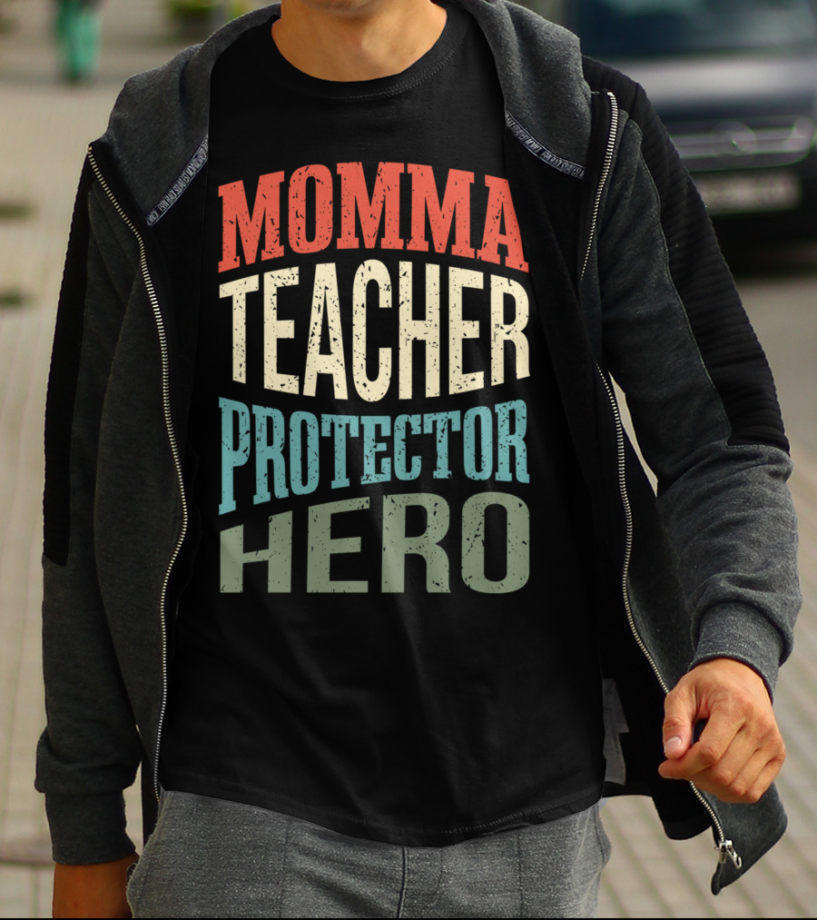 Momma Teacher Protector Hero Mom Profession Superhero T-Shirt