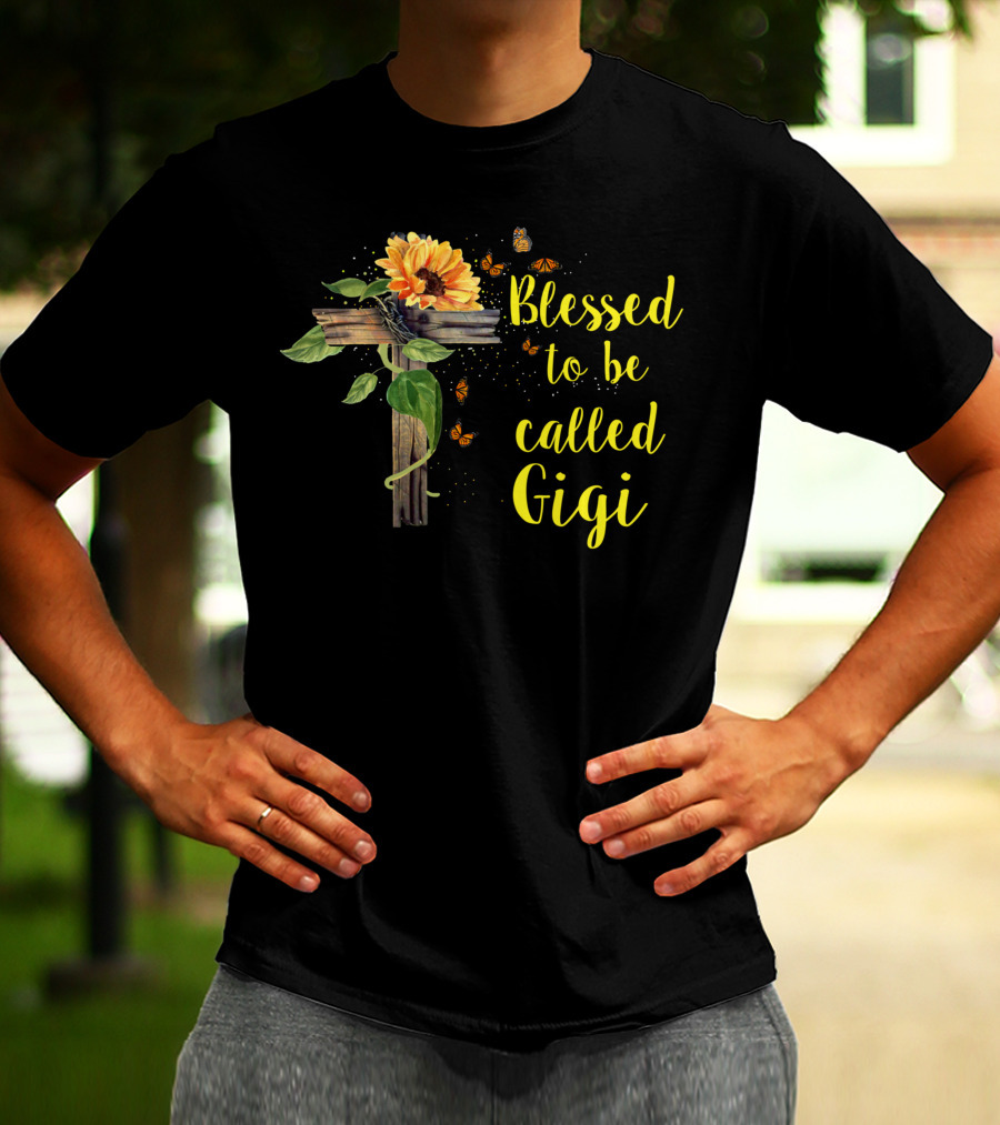 Blessed To Be Called Gigi Sunflower And Butterflies Mothers Day Grandma T-Shirt