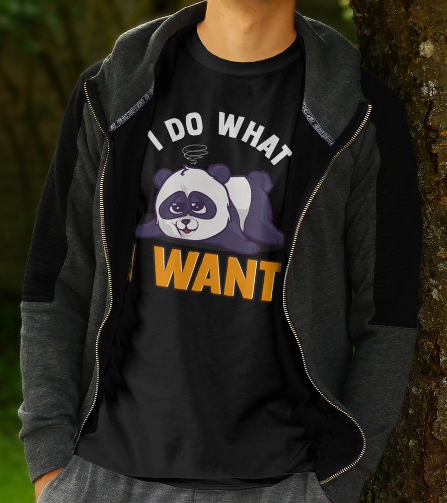Panda Bear Cute Sleepy Lazy I Do What I Want T-Shirt