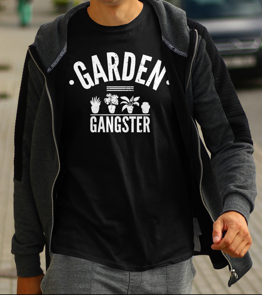 Garden Gangster Plant Lover Gardening For Gardeners T-Shirt