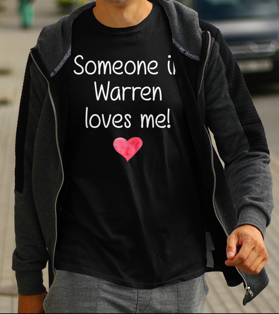 Someone In Warren Loves Me Heart Michigan City Home Roots T-Shirt