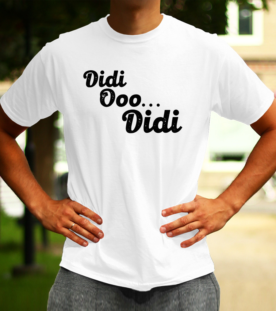 Didi Ooo Didi Playful Repeated Phrase T-Shirt