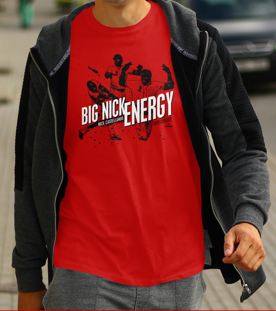 BIG NICK ENERGY NICK CASTELLANOS CINCINNATI CINCYSHIRTS PLAYERS T-Shirt