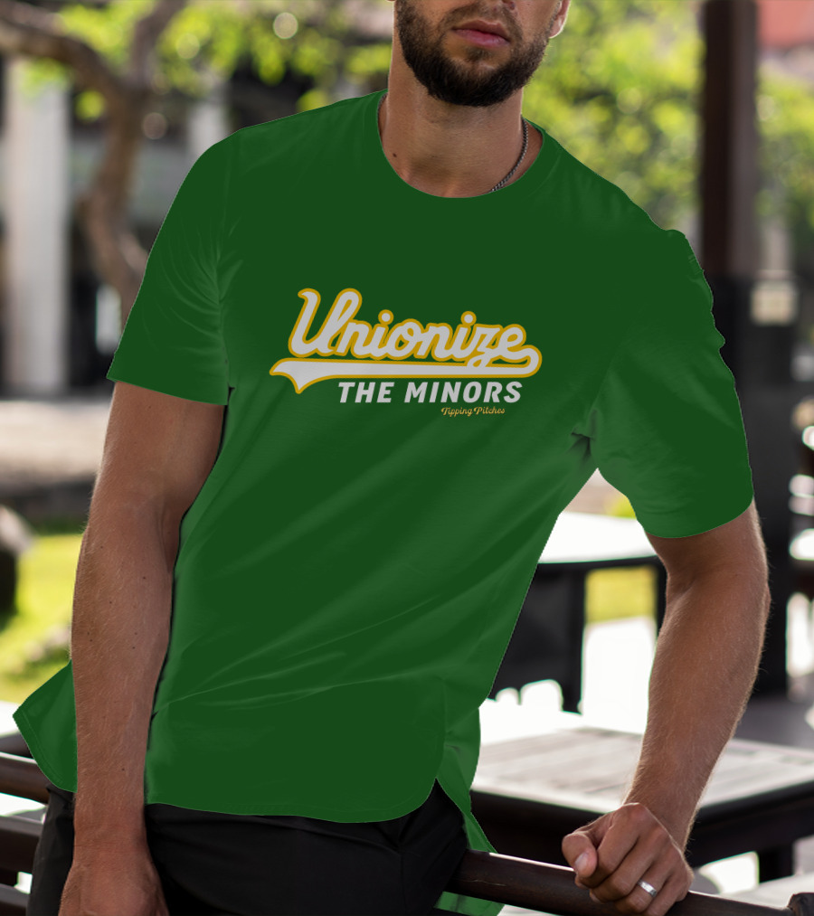 Tipping Pitches Unionize The Minors T-Shirt