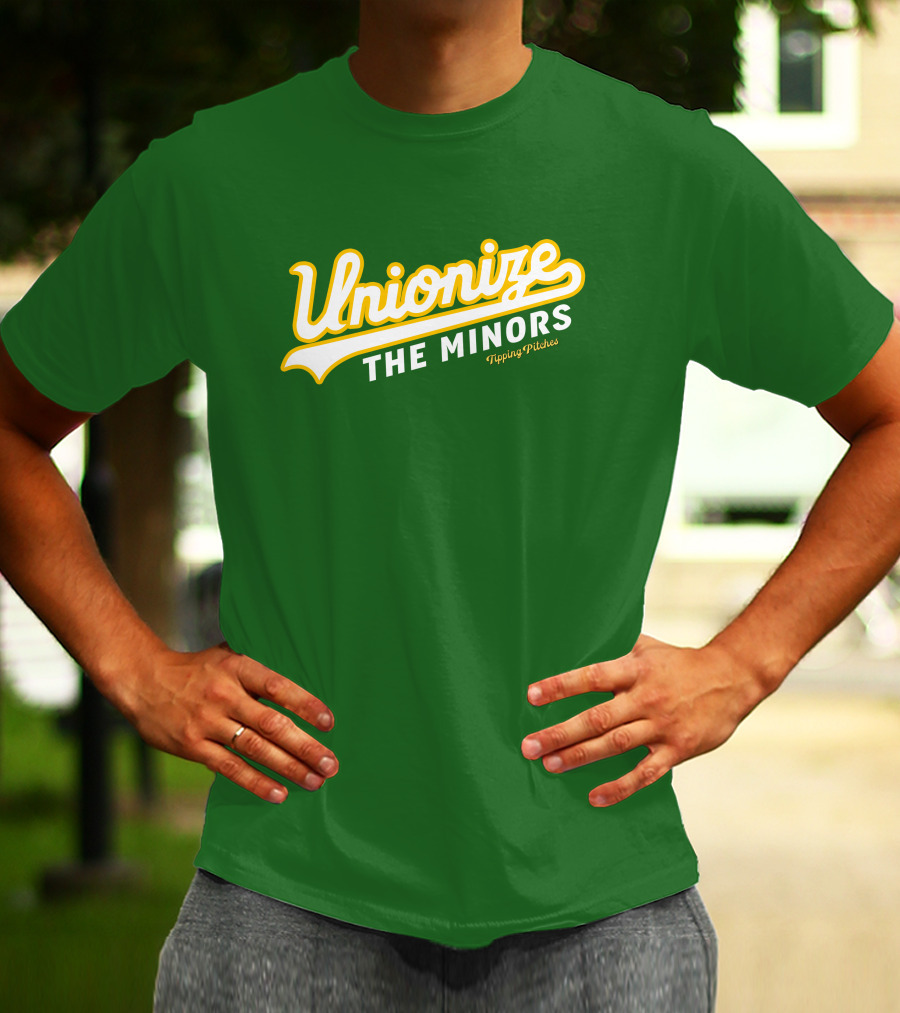 Tipping Pitches Unionize The Minors T-Shirt