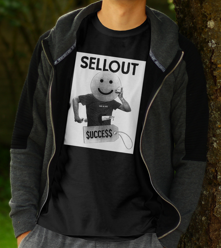 Sellout Your Ad Here Self Stabotage $ucce$$ Dan Ozzi The Sellout Store T-Shirt