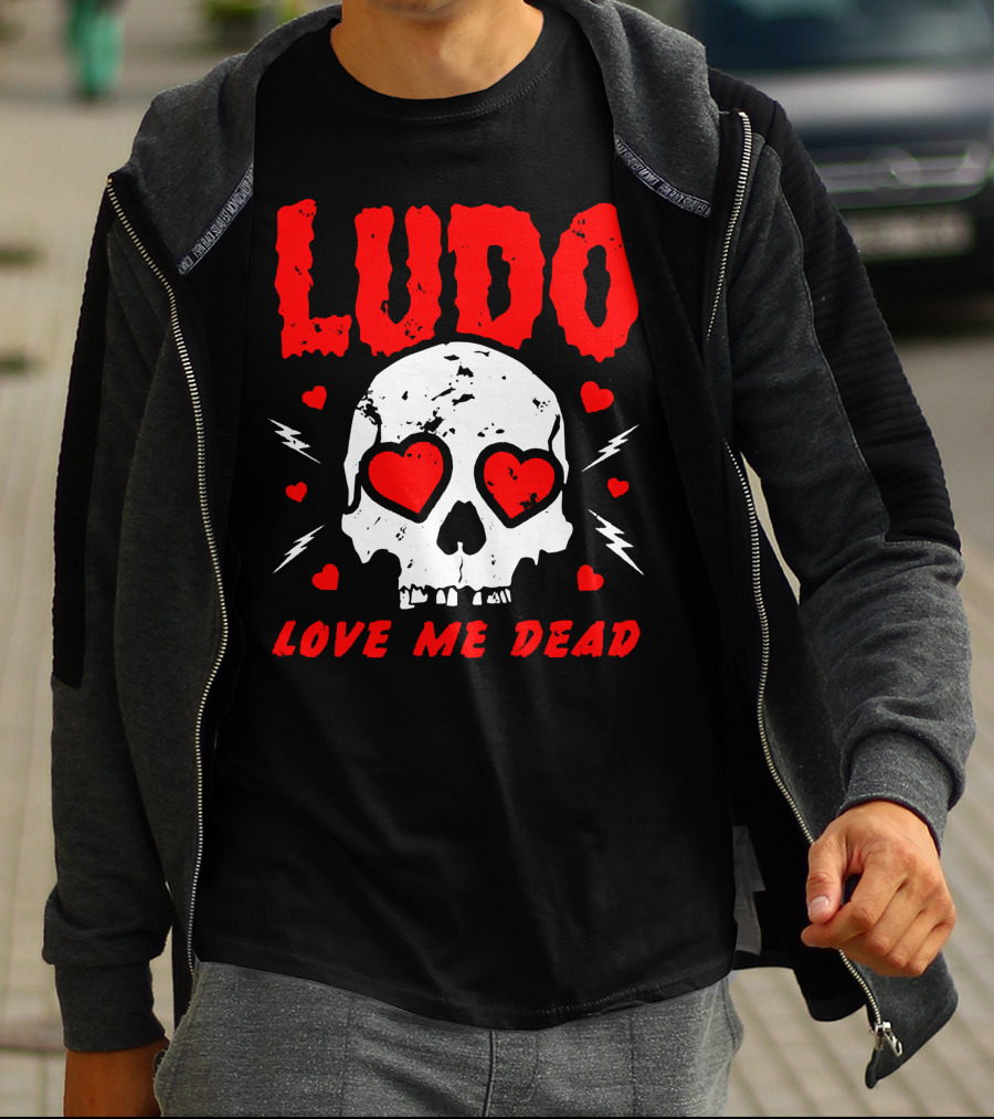 Ludo Love Me Dead Skull Heart Eyes T-Shirt