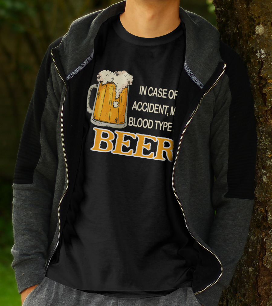 Humorous Beer Mug Theme: In Case Of Accident My Blood Type Is Beer T-Shirt