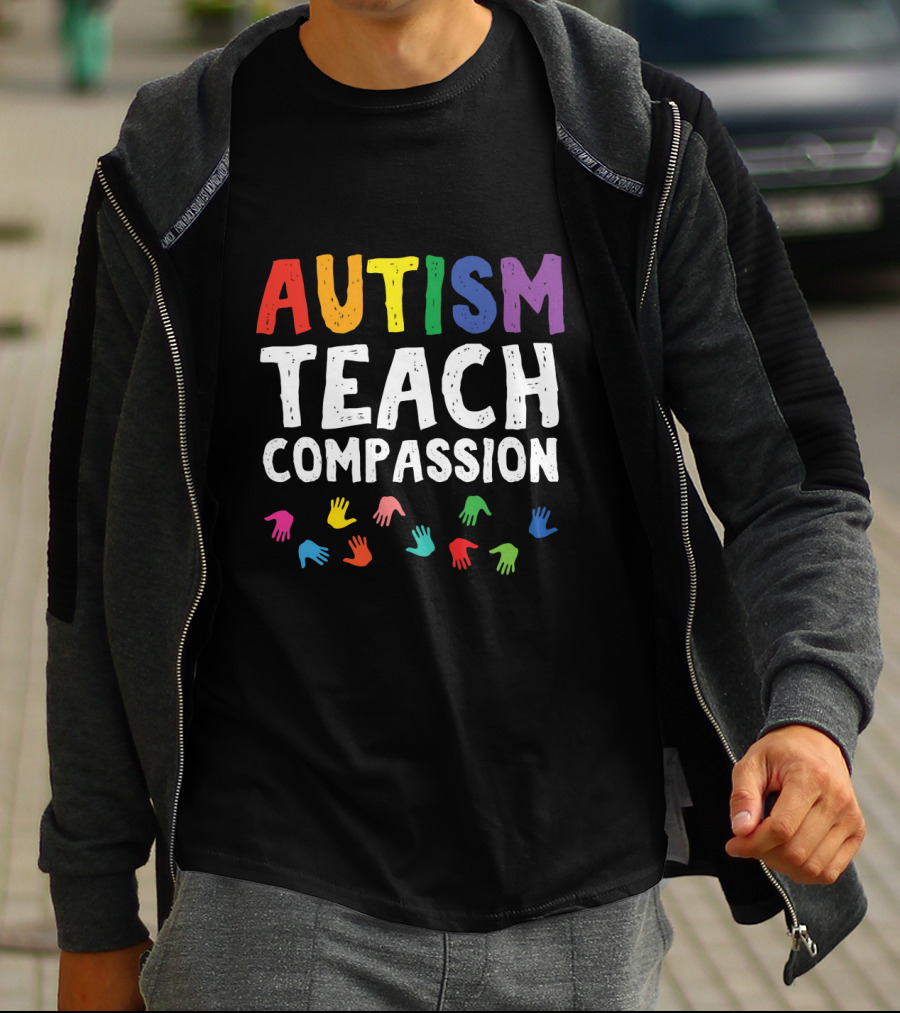 Autism Teach Compassion Colorful Hands T-Shirt