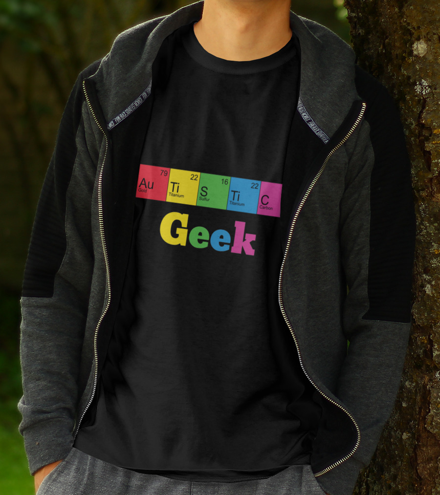 Autistic Geek Periodic Table Elements Au Ti S Ti C T-Shirt