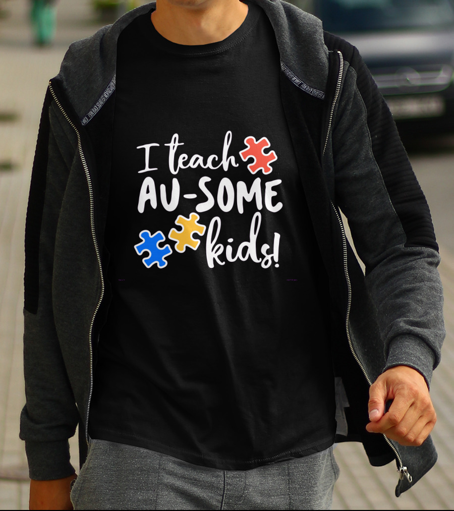 I Teach Au-Some Kids Autism Awareness Puzzle Pieces T-Shirt