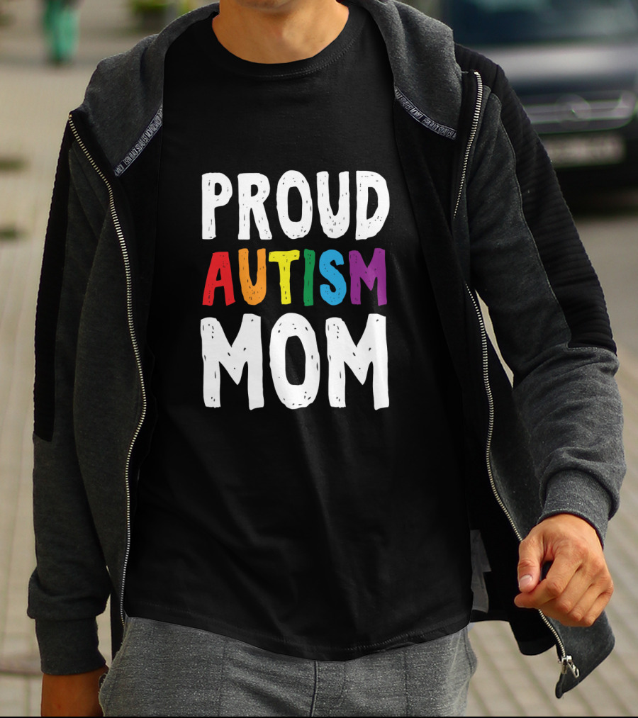 Proud Autism Mom Colorful Support And Awareness T-Shirt