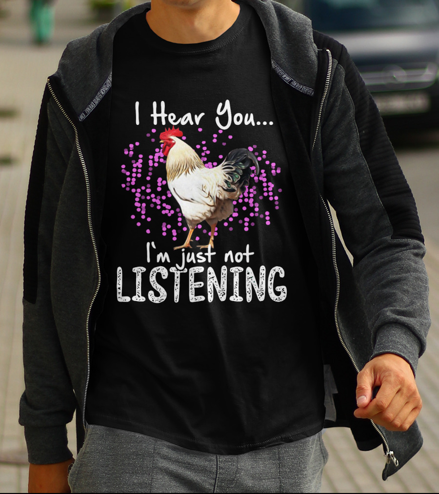 I Hear You I'm Just Not Listening Chicken With Purple Dot Background T-Shirt