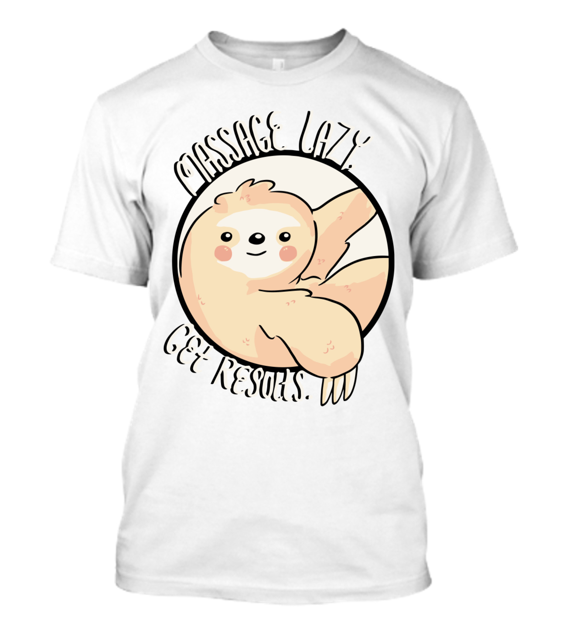 Massage Lazy Sloth Get Resorts Relaxation T-Shirt