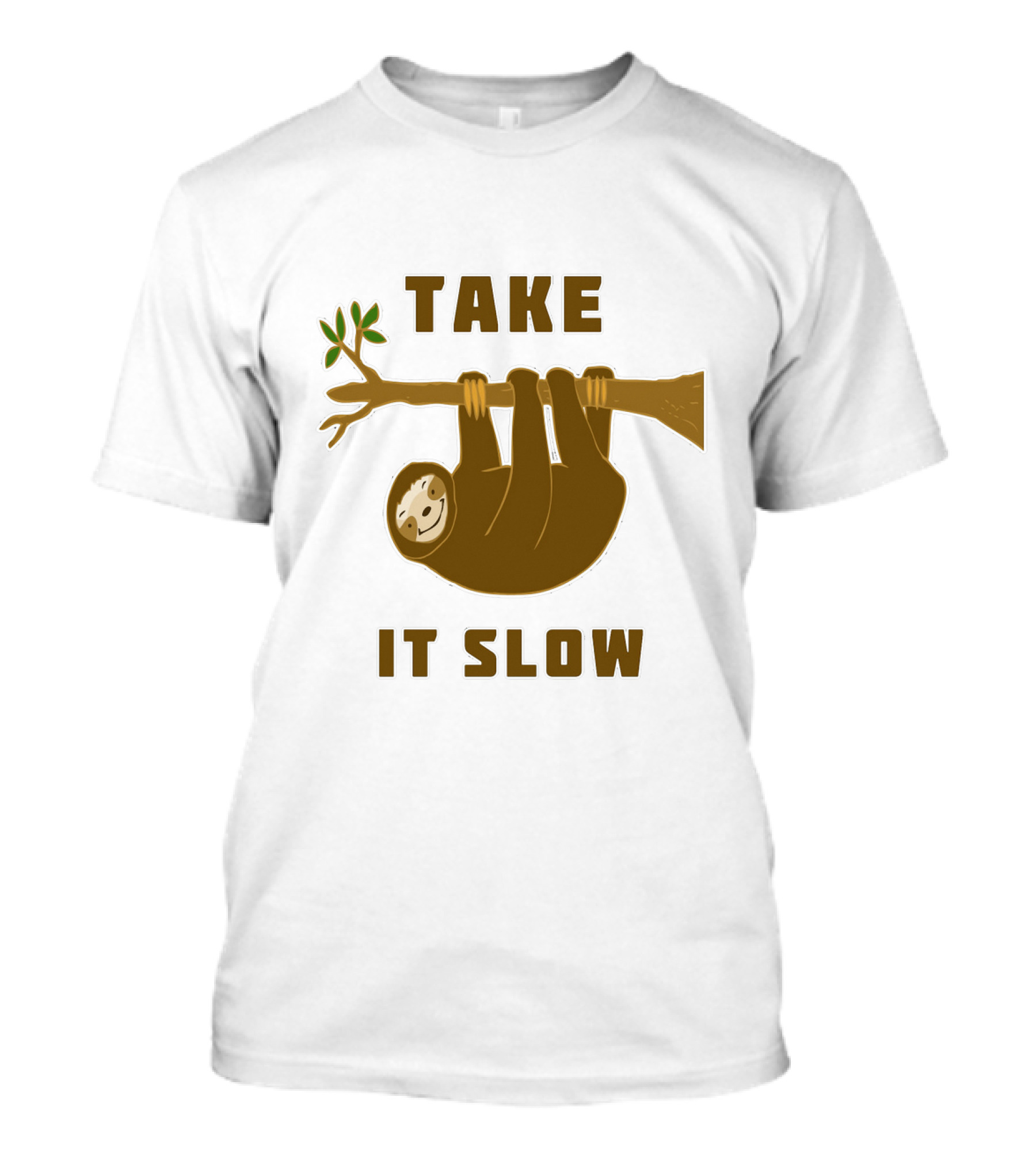 Take It Slow Sloth Hanging On Branch T-Shirt