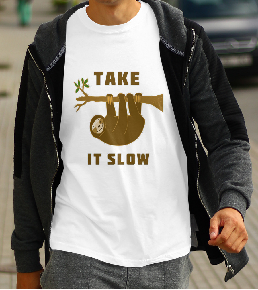 Take It Slow Sloth Hanging On Branch T-Shirt