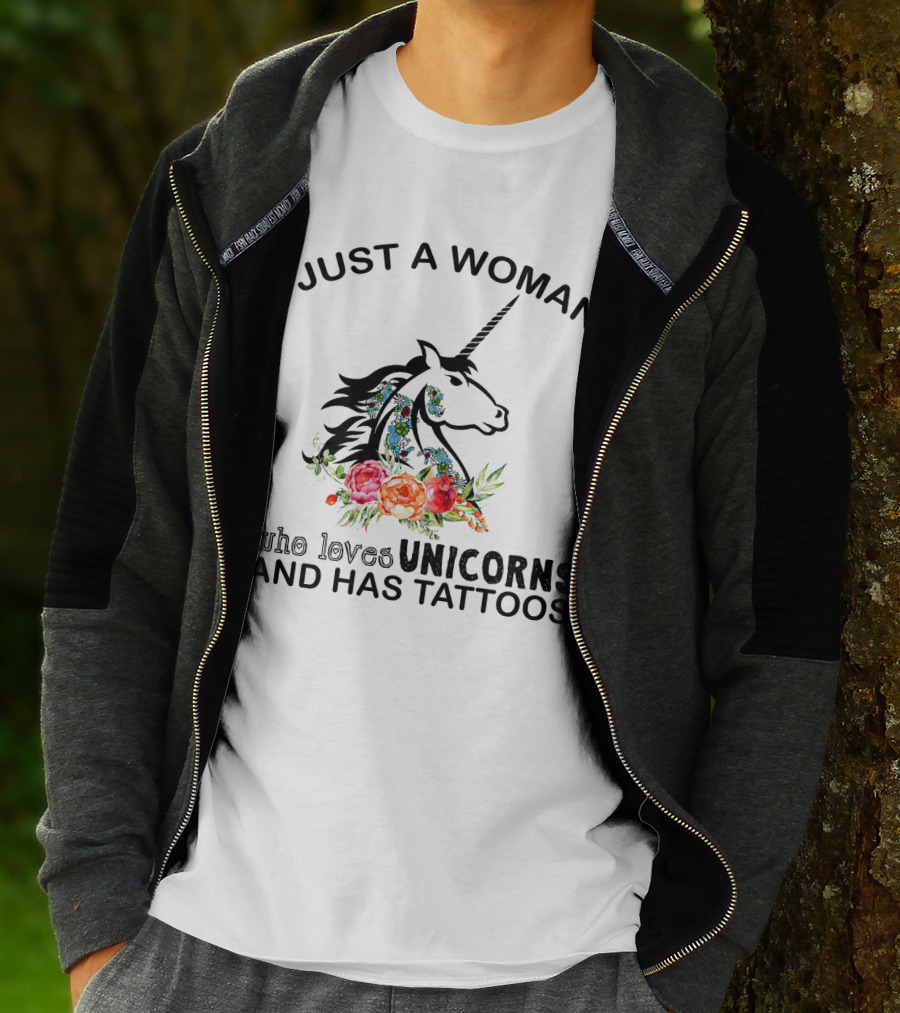 Just A Woman Who Loves Unicorns And Has Tattoos With Floral Accents T-Shirt