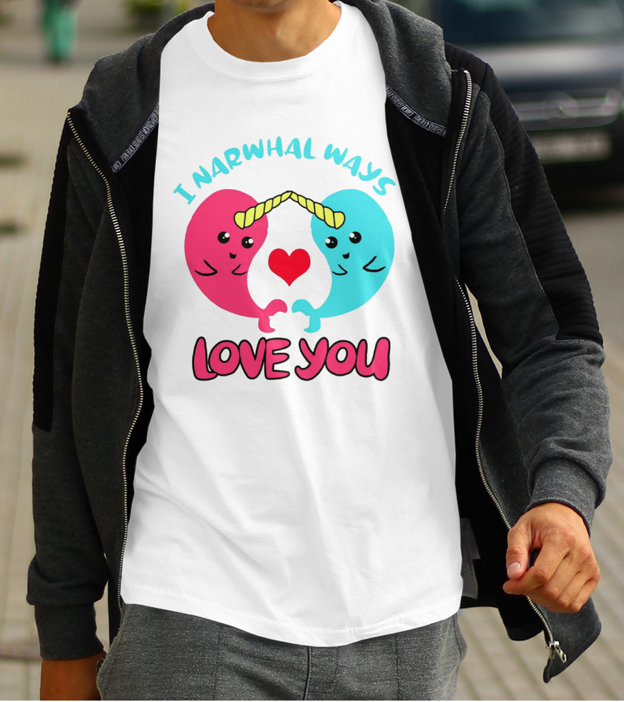 I Narwhal Ways Love You Kawaii Ocean Arctic Heart T-Shirt