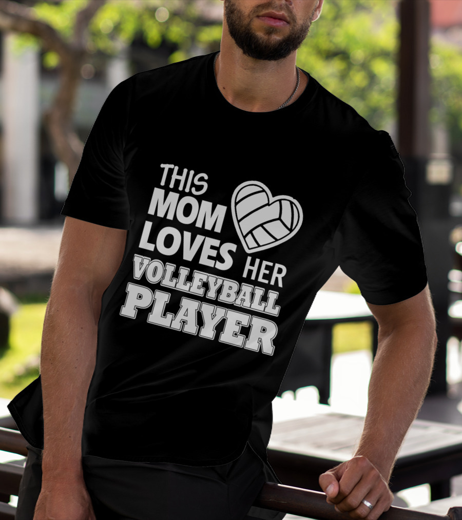This Mom Loves Her Volleyball Player Heart T-Shirt