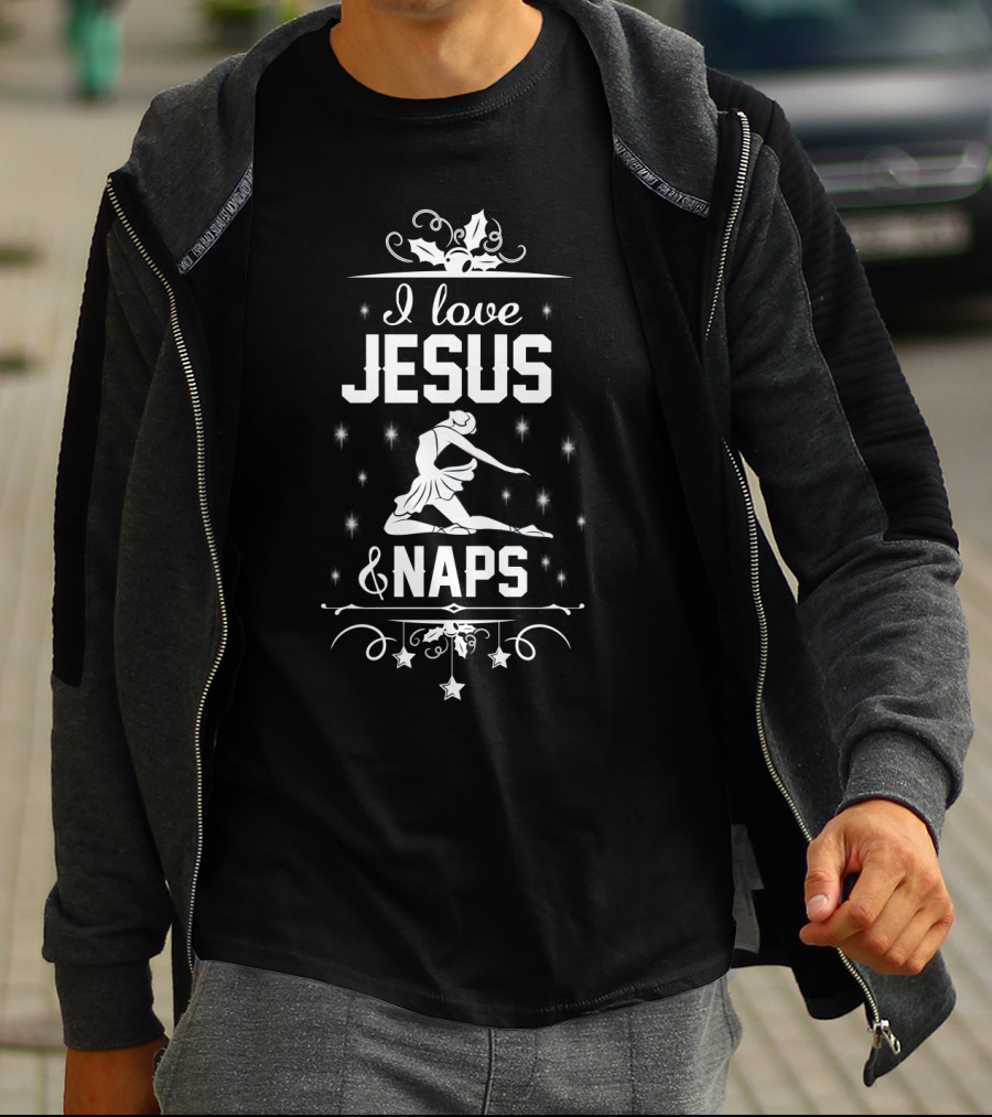I Love Jesus And Naps Ballet Dance Performer With Stars And Holly Decor T-Shirt