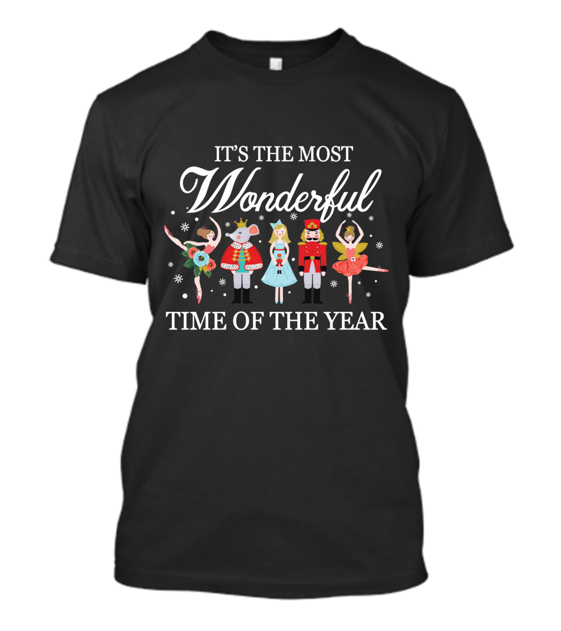 Ballet Dance It's The Most Wonderful Time Of The Year Nutcracker Themed T-Shirt