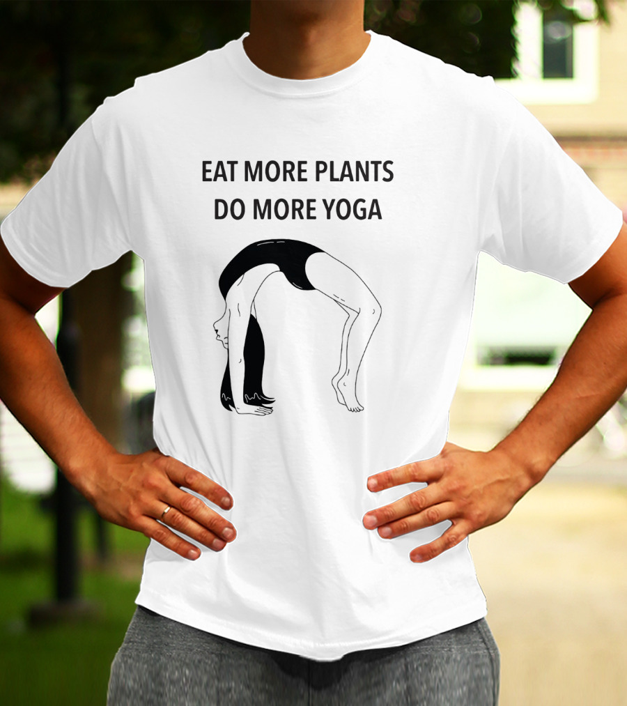 Eat More Plants Do More Yoga Handstand Pose T-Shirt