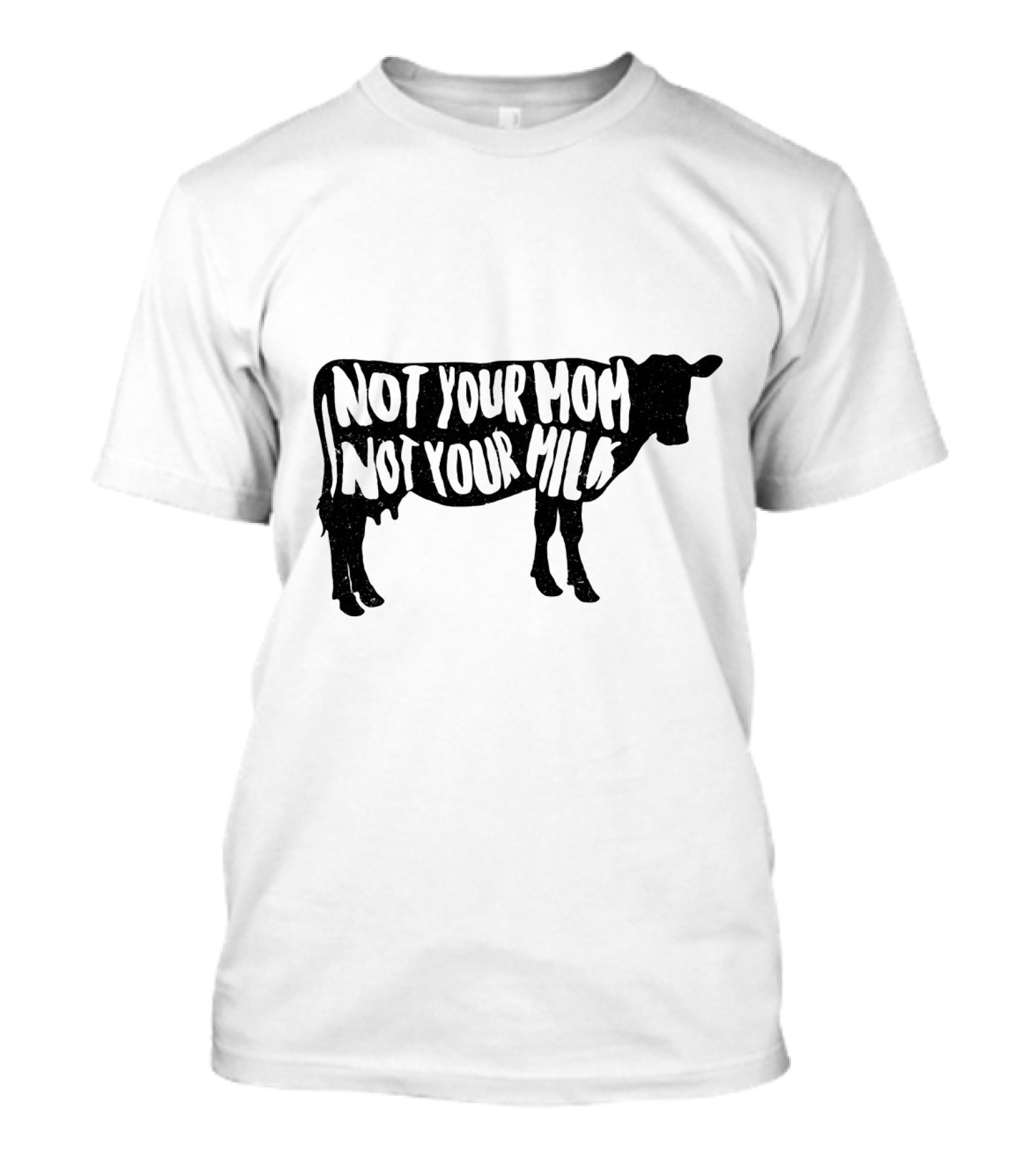 Vegan Not Your Mom Not Your Milk Cow T-Shirt
