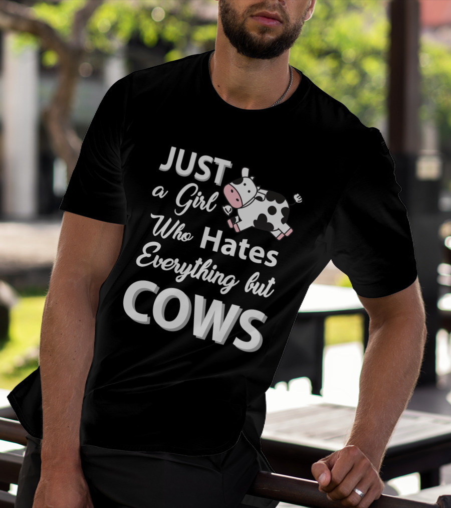 Just A Girl Who Hates Everything But Cows With Cute Cartoon Cow T-Shirt