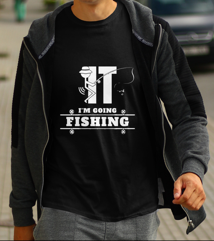 Stick Figure Fishing IT I'm Going Fishing Fun T-Shirt