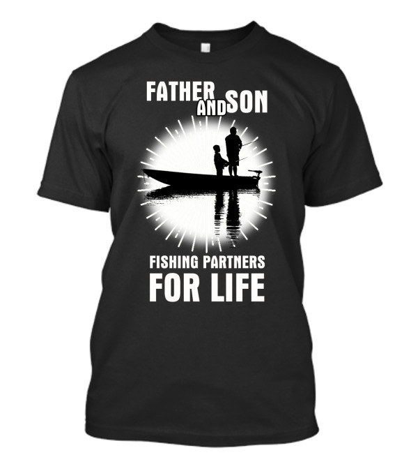 Father and Son Fishing Partners for Life Bo...T-Shirt Father and Son Fishing Partners for Life Bo...T-Shirt